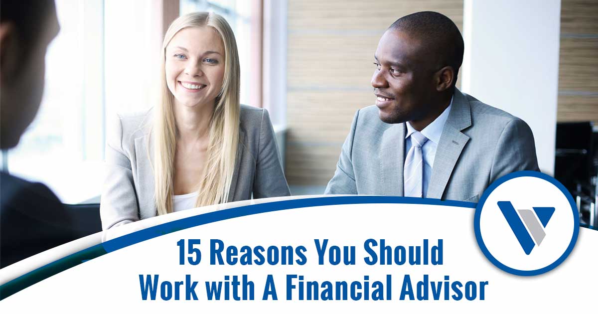 Graphic highlighting 15 reasons to work with a financial advisor