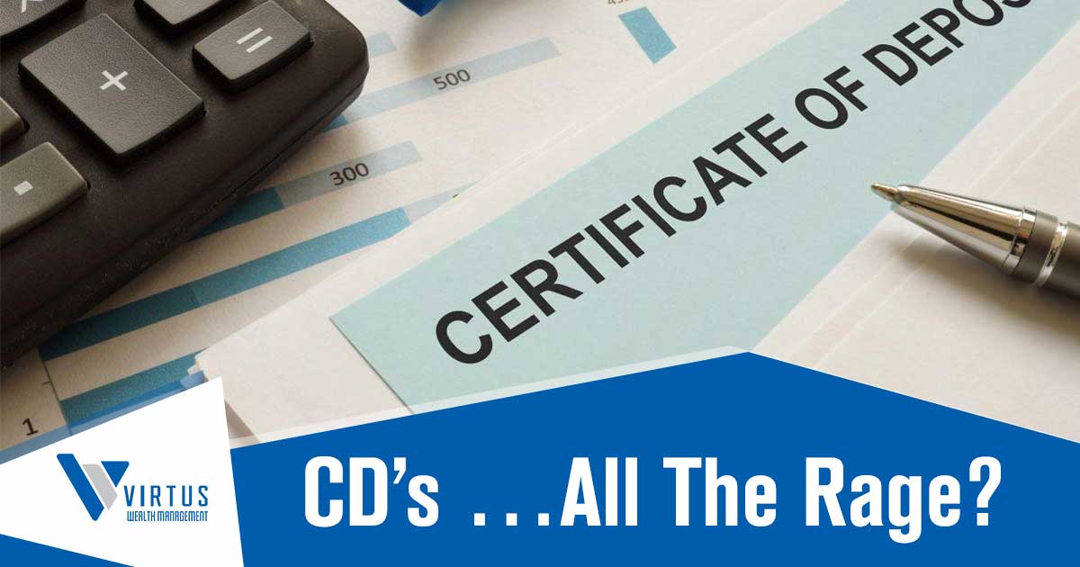 Certificate of Deposit paperwork from Virtus Wealth Management, showcasing the text 'CD's All the Rage.' This image emphasizes the prominence of text and aligns seamlessly with the page's context, highlighting the significance of text-based content related to financial assets.