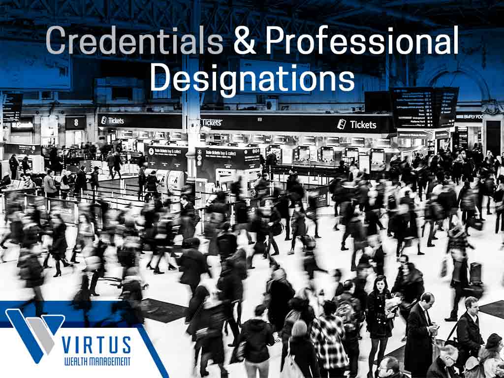 Credentials and professional designations are necessary to judge advisors qualifications.