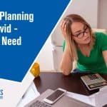 Financial Planning During Covid – What You Need to Know