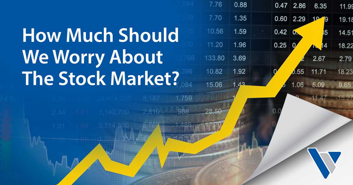 How Much Should We Worry About The Stock Market?