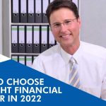 How To Choose The Right Financial Advisor in 2022