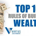 The Top 10 Rules of Building Wealth