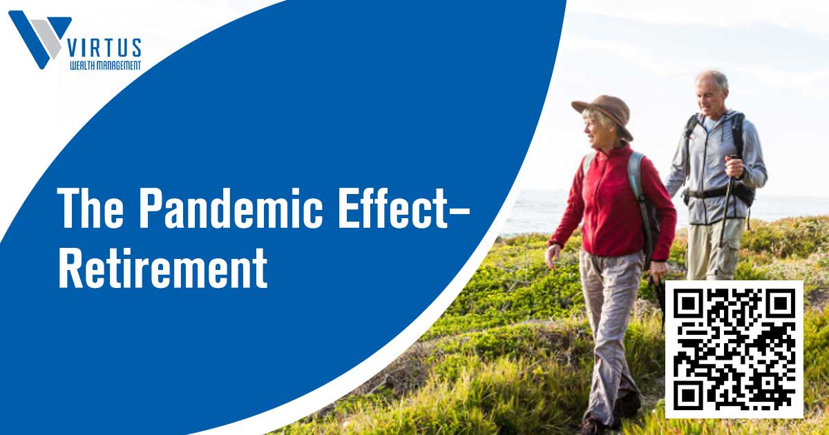 The Pandemic Effect – Retirement