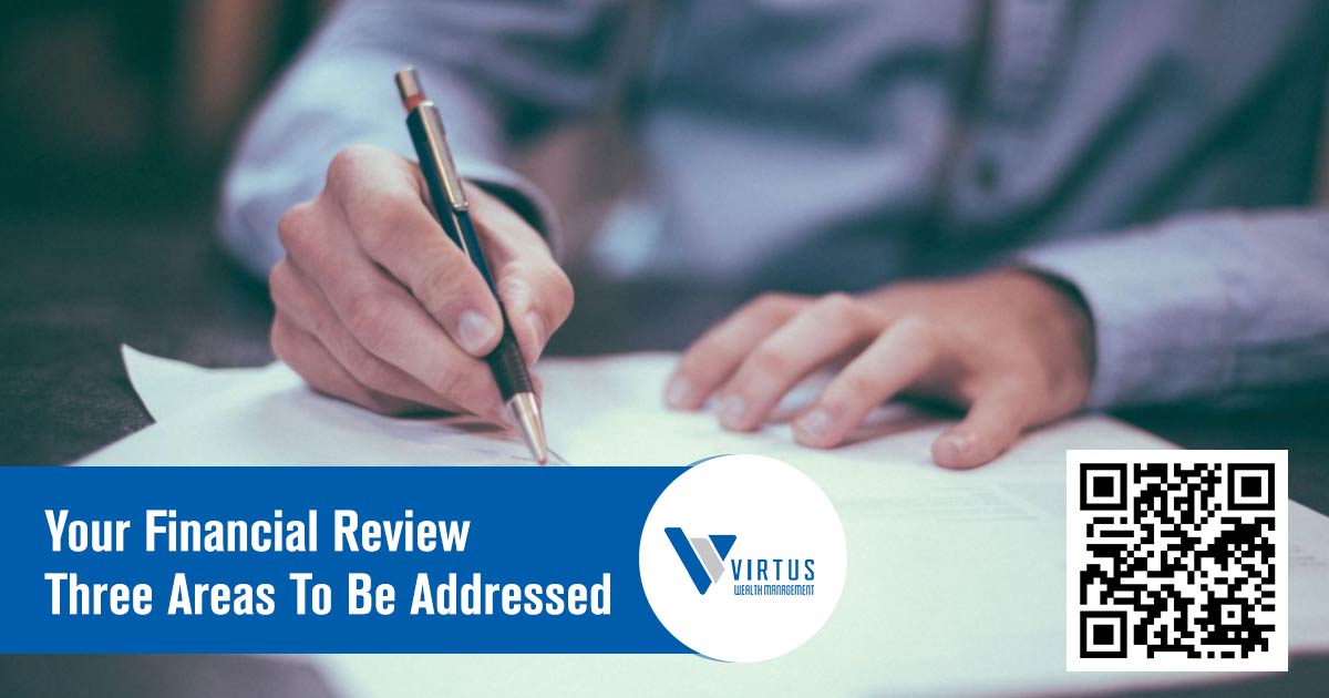 Your Financial Review – Three Areas To Be Addressed