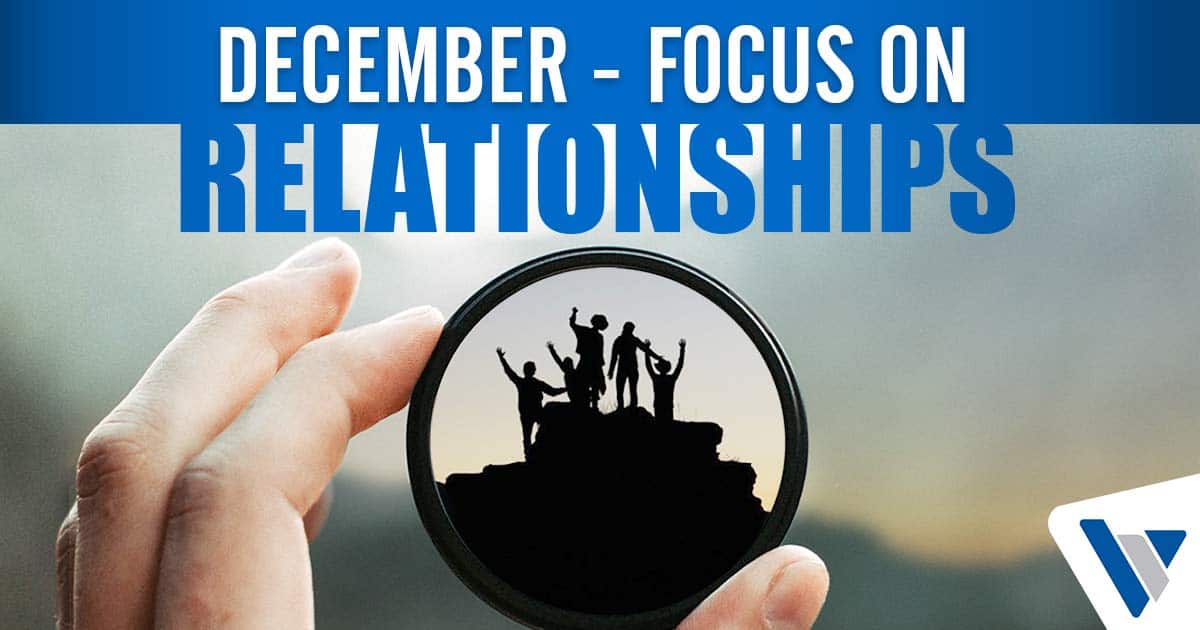 Graphic about focusing on relationships in December