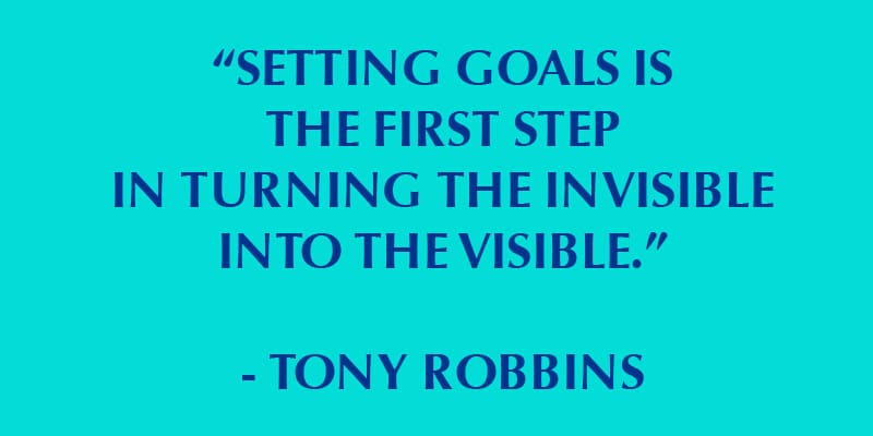 Setting Goals Quote by Tony Robbins