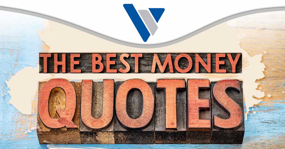 Photo of woodblock text: The Best Money Quotes - Virtus Wealth