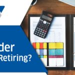 What to Consider Before Retiring